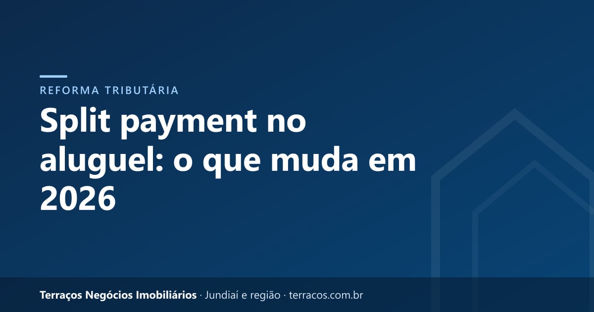 Split payment no aluguel: o que muda em 2026